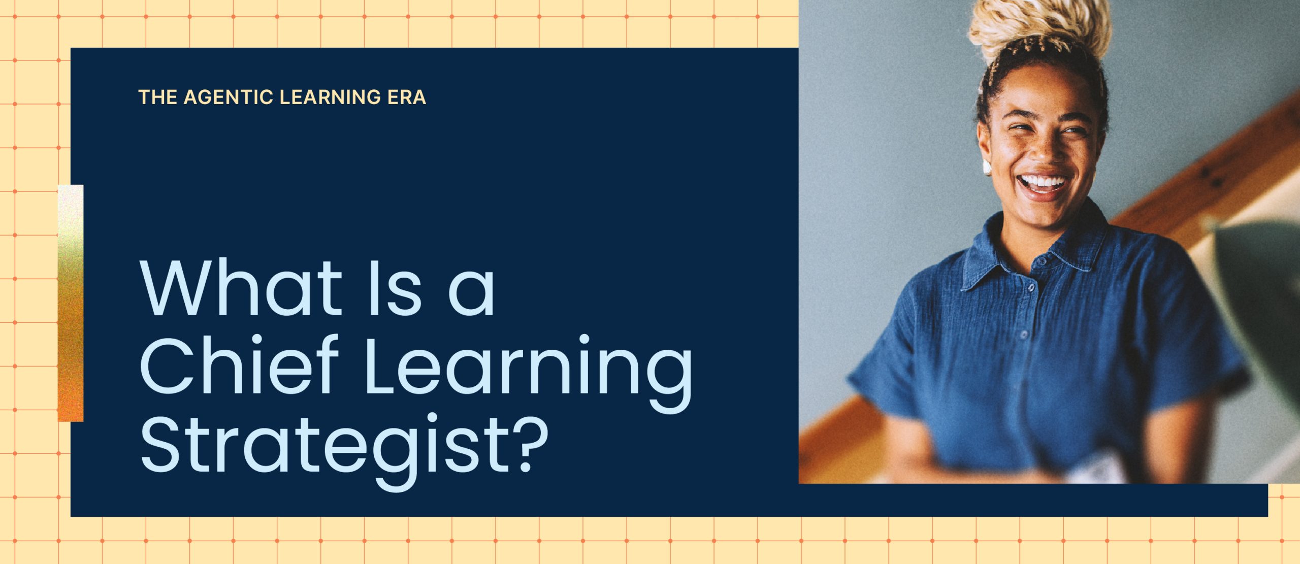 What is a Chief Learning Strategist in Learning Leadership?