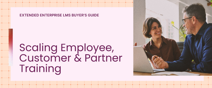 The Extended Enterprise LMS Buyer's Guide